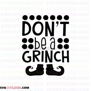 Dont be a Grinch Dr Seuss The Cat in the Hat outline svg dxf eps pdf png