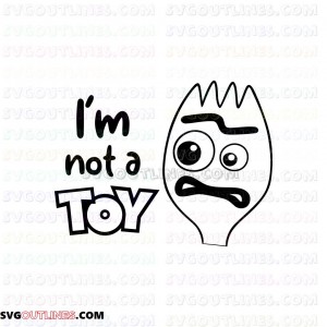 Forky Im not a toy Toy Story outline svg dxf eps pdf png