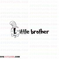 I Am Little Brother Dr Seuss The Cat in the Hat outline svg dxf eps pdf png