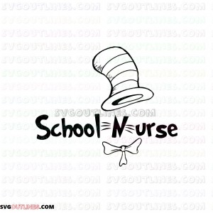 I Am School Nurse Dr Seuss The Cat in the Hat outline svg dxf eps pdf png