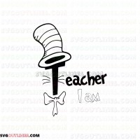 I Am Teacher 2 Dr Seuss The Cat in the Hat outline svg dxf eps pdf png