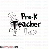 I Am Teacher Pre K The Cat in the Hat outline svg dxf eps pdf png