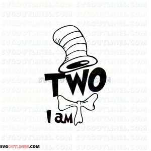 I Am Two Dr Seuss The Cat in the Hat outline svg dxf eps pdf png