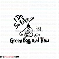 I Do So like Green Egg and Ham Dr Seuss The Cat in the Hat outline svg dxf eps pdf png
