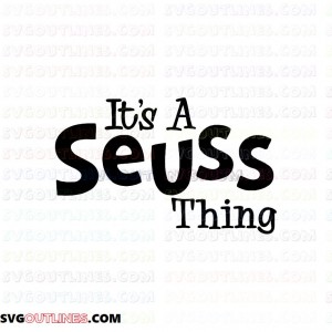 Its Seuss Thing Dr Seuss The Cat in the Hat outline svg dxf eps pdf png