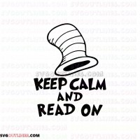 Keep Calm And Read ON Dr Seuss The Cat in the Hat outline svg dxf eps pdf png
