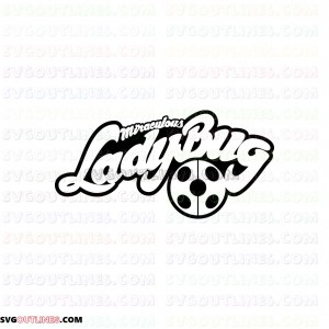 Miraculous Ladybug Logo outline svg dxf eps pdf png