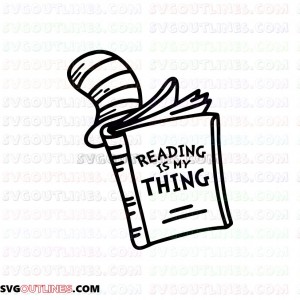 Reading Is My Thing Book Dr Seuss The Cat in the Hat outline svg dxf eps pdf png