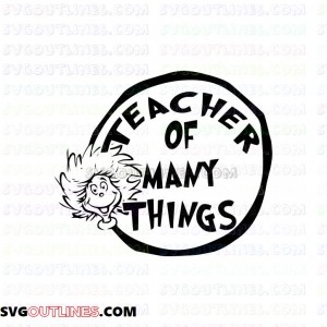 Teacher many Things Dr Seuss The Cat in the Hat outline svg dxf eps pdf png