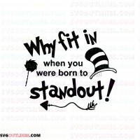 Why Fit in When You were Born To Stand Out 2 Dr Seuss The Cat in the Hat outline svg dxf eps pdf png