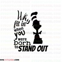 Why Fit in When You were Born To Stand Out 3 Dr Seuss The Cat in the Hat outline svg dxf eps pdf png